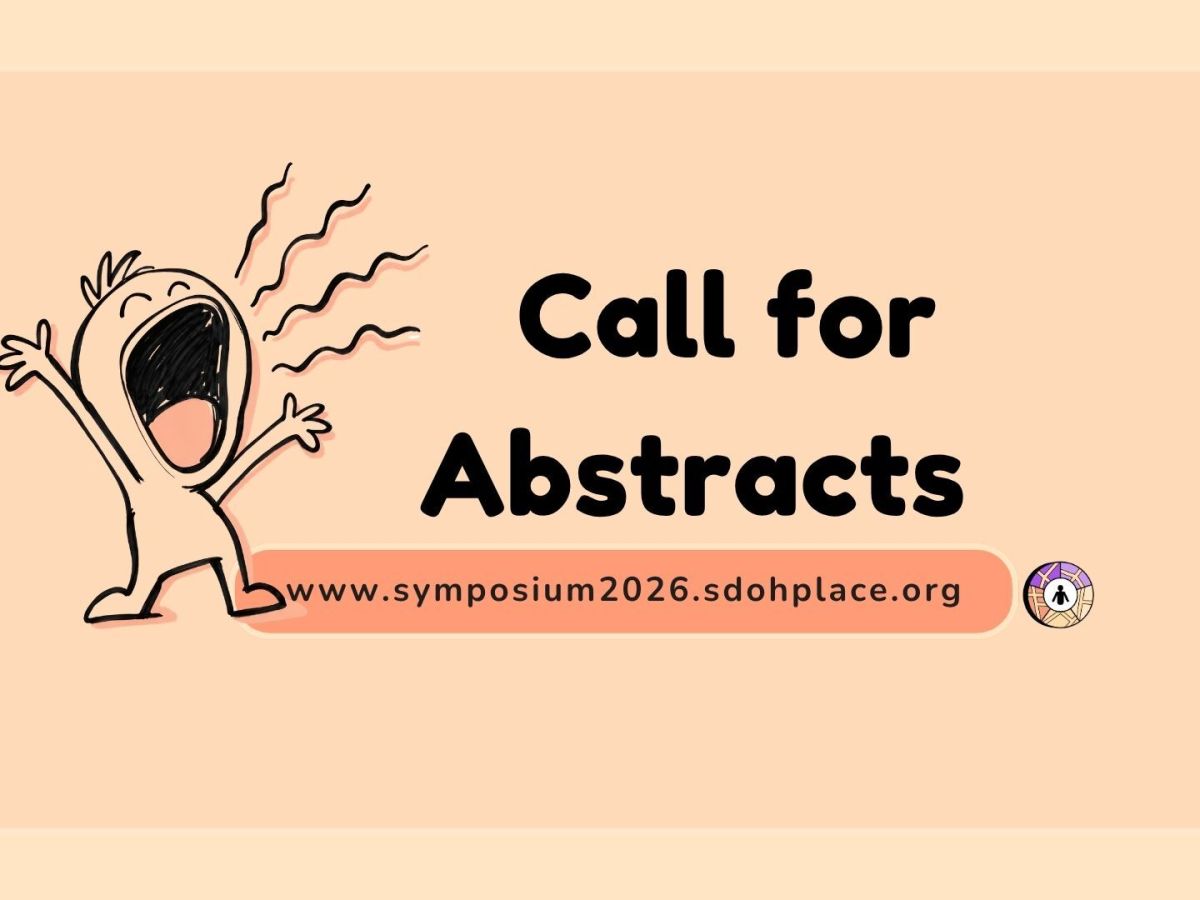 Call for Abstracts for 3rd Annual SDOH & Place&nbsp;Symposium
