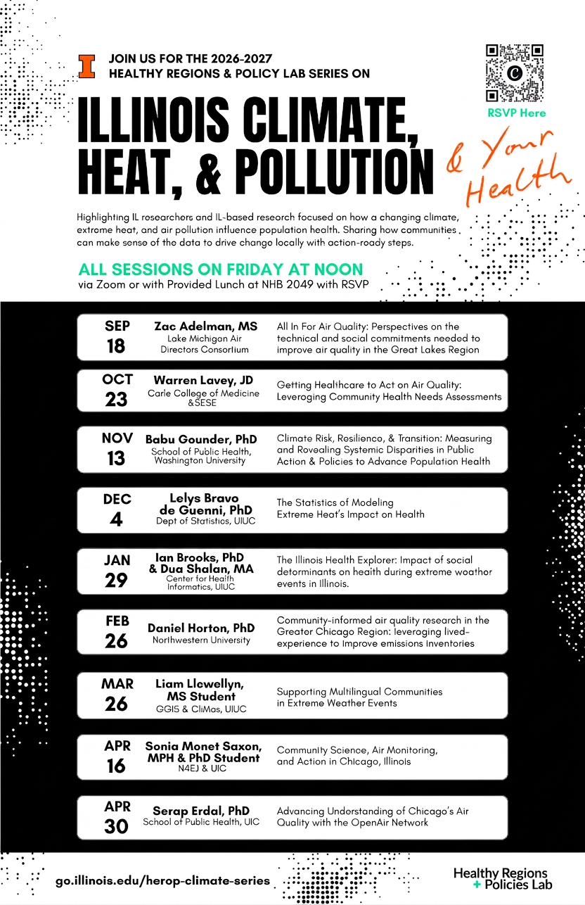 Event flyer for the 2026-2027 Healthy Regions & Policy Lab series focusing on climate, heat, and pollution in Illinois, featuring various speakers and topics related to public health.